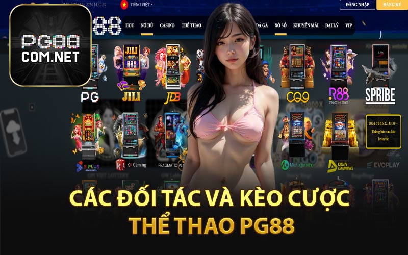 Các Đối Tác Và Kèo Cược Thể thao PG88