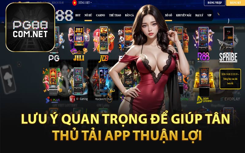 Lưu Ý Quan Trọng Để Giúp Tân Thủ Tải App Thuận Lợi